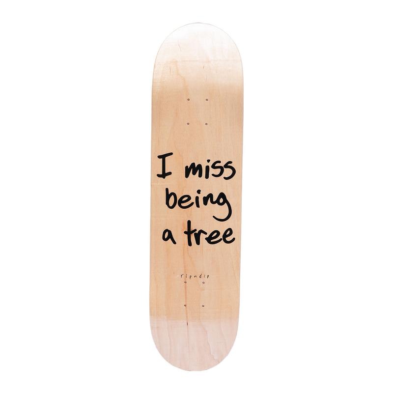 Ripndip I Miss Being A Tree Skateboard Beige | CA WY2726